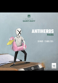 Exposition Antiheros (Mara)