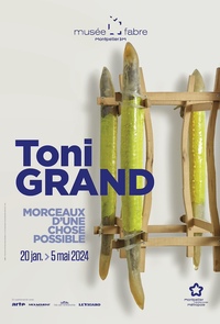 Exposition Toni Grand, morceaux d'une chose possible